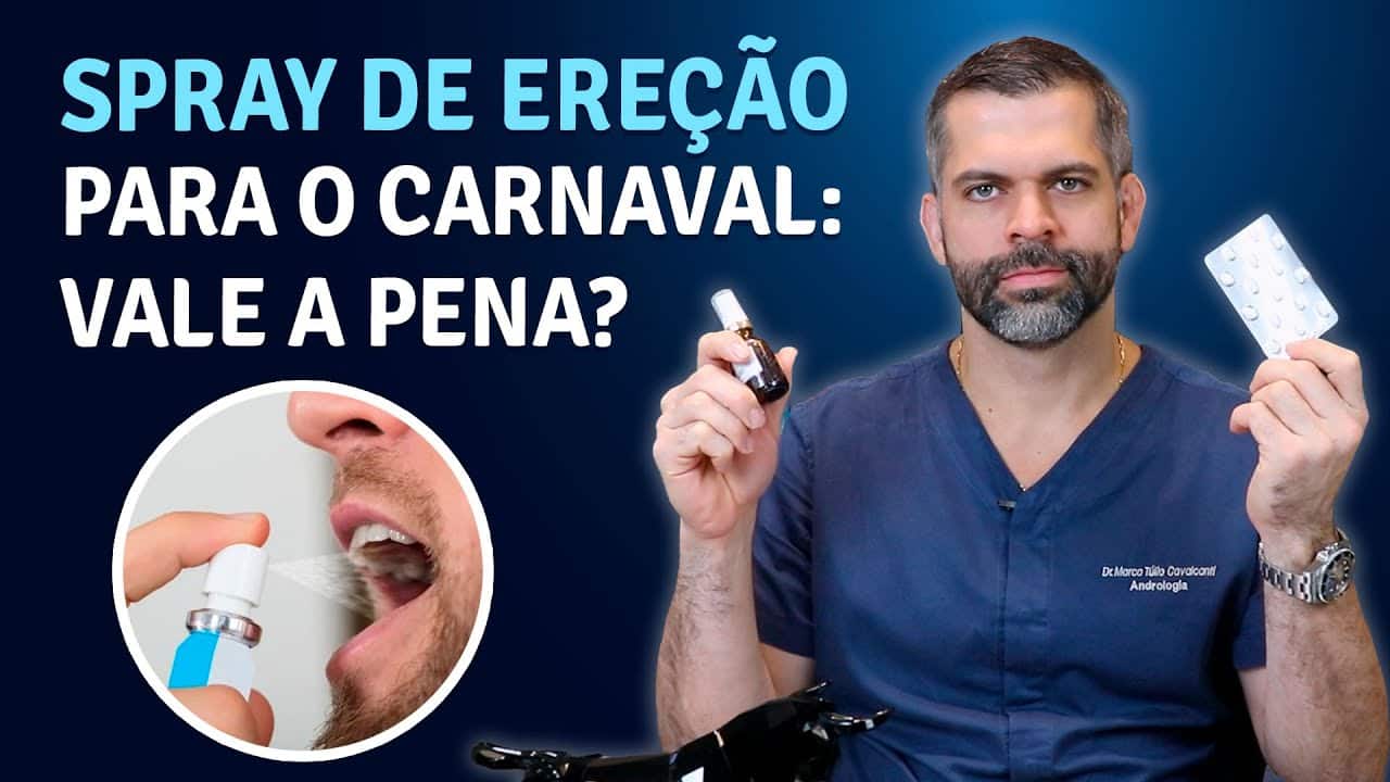 Canal do Dr. Marco Túlio Cavalcanti Spray de Ereção para o Carnaval | Dr. Marco Túlio Cavalcanti – Andrologista e Urologista